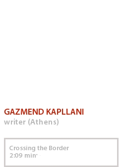 GAZMEND KAPLLANI - CROSSING THE BORDER