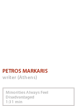 PETROS MARKARIS - MINORITIES ALWAYS FEEL DISADVANTAGED