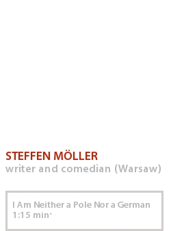 STEFFEN MÖLLER - I AM NEITHER A POLE NOR A GERMAN