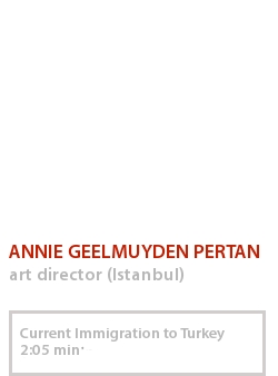 ANNIE GEELMUYDEN PERTAN - CURRENT IMMIGRATION TO TURKEY